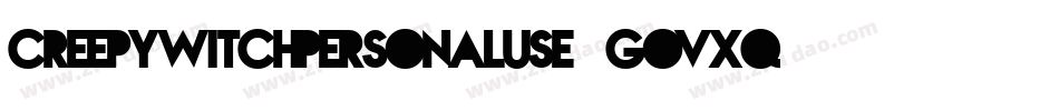 CreepyWitchPersonalUse-GOvXq字体转换