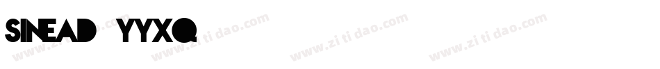 Sinead-yYXq字体转换