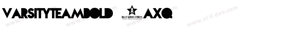 VarsityTeamBold-6AXq字体转换 VarsityTeamBold-6AXq字体转换