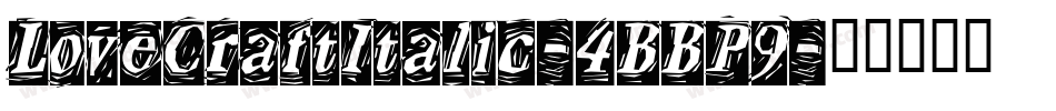 LoveCraftItalic-4BBP9字体转换