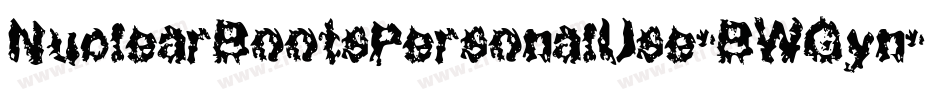 NuclearBootsPersonalUse-BWGyn字体转换