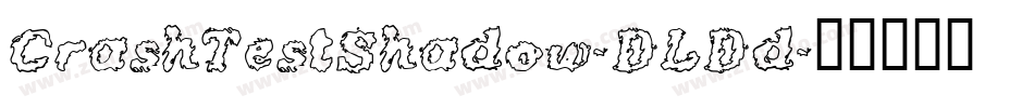 CrashTestShadow-DLDd字体转换