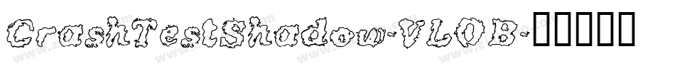 CrashTestShadow-VLOB字体转换