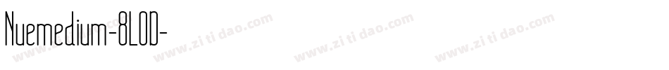 Nuemedium-8LOD字体转换