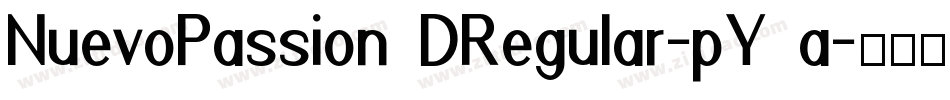 NuevoPassion3DRegular-pY3a字体转换