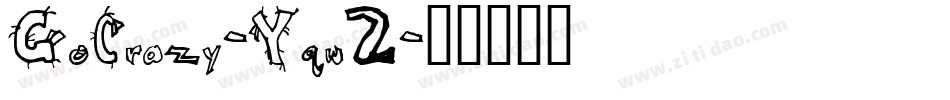 GoCrazy-Yqw2字体转换