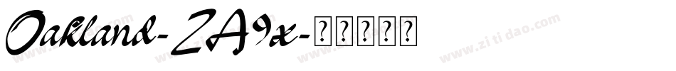 Oakland-ZA9x字体转换 Oakland-ZA9x字体转换
