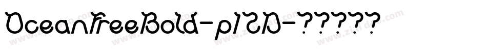 OceanFreeBold-p12D字体转换