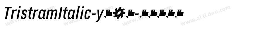 TristramItalic-y923字体转换