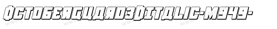 OctoberGuard3DItalic-m949字体转换
