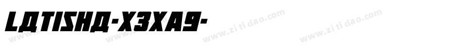 Latisha-X3XA9字体转换