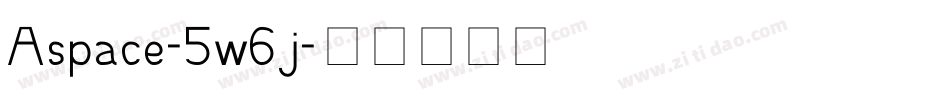 Aspace-5w6j字体转换