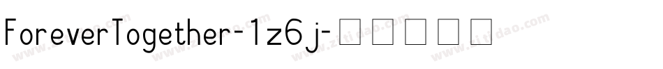 ForeverTogether-1z6j字体转换