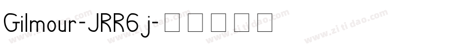 Gilmour-JRR6j字体转换