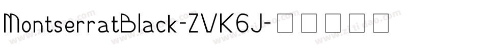 MontserratBlack-ZVK6J字体转换