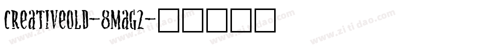 Creativeold-8Mag2字体转换