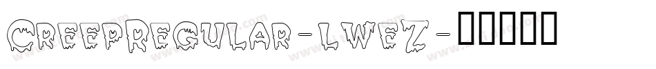 CreepRegular-lweZ字体转换