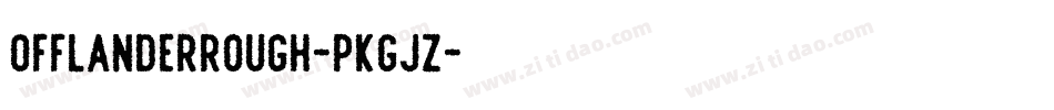 OfflanderRough-PKGjZ字体转换