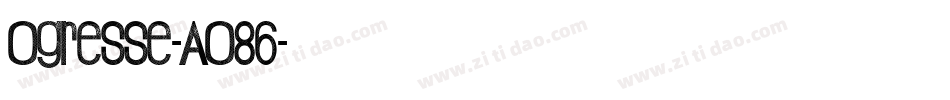 Ogresse-AO86字体转换