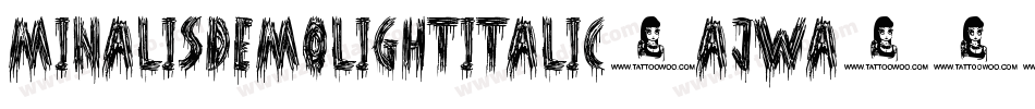 MinalisDemoLightItalic-ajWa字体转换