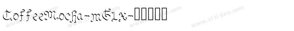 CoffeeMocha-mG1x字体转换