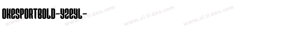 Okesportbold-YzEYL字体转换