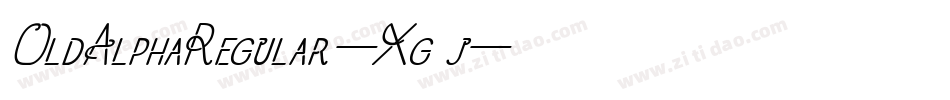 OldAlphaRegular-Xg8j字体转换