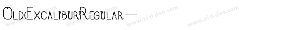 OldExcaliburRegular字体转换