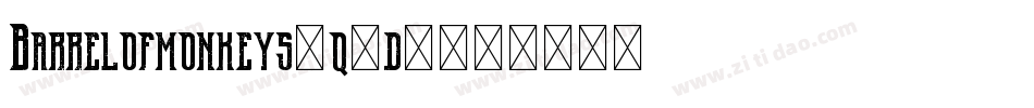 Barrelofmonkeys-q2d1字体转换
