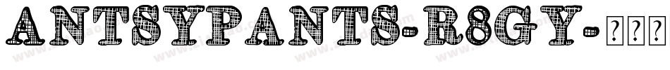 Antsypants-r8gy字体转换
