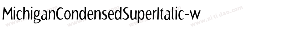 MichiganCondensedSuperItalic-w0dP字体转换 MichiganCondensedSuperItalic-w0dP字体转换
