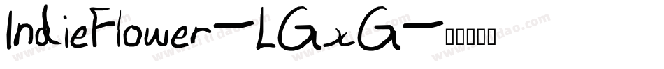 IndieFlower-LGxG字体转换