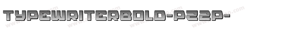 TypewriterBold-PZ2P字体转换