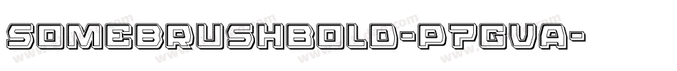 SomebrushBold-p7gVa字体转换 SomebrushBold-p7gVa字体转换