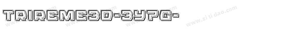 Trireme3D-3Y7G字体转换