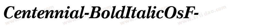 Centennial-BoldItalicOsF字体转换