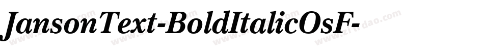 JansonText-BoldItalicOsF字体转换