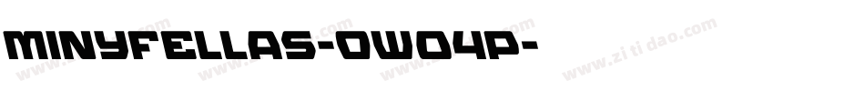 MinyFellas-0WO4P字体转换