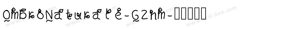 OmbroNaturale-G2nm字体转换