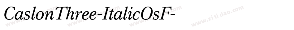 CaslonThree-ItalicOsF字体转换