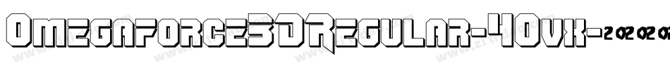 Omegaforce3DRegular-4Ovx字体转换 Omegaforce3DRegular-4Ovx字体转换