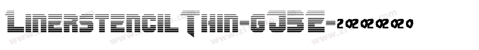 LinerstencilThin-gJ3E字体转换