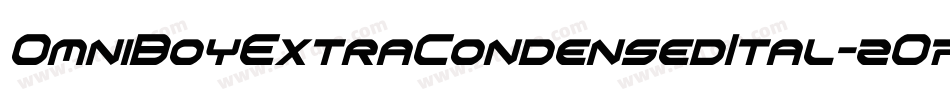 OmniBoyExtraCondensedItal-2O7jw字体转换 OmniBoyExtraCondensedItal-2O7jw字体转换