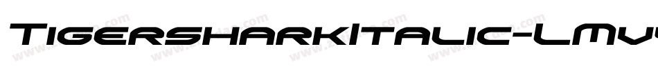 TigersharkItalic-LMvy字体转换