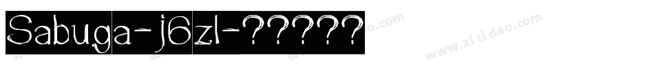 Sabuga-j6zl字体转换