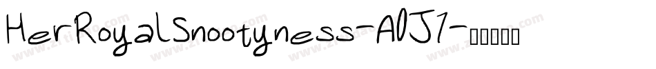 HerRoyalSnootyness-A0J7字体转换