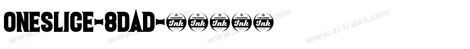 OneSlice-8DaD字体转换