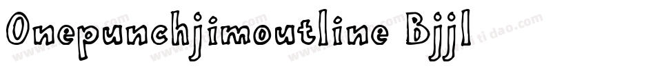 Onepunchjimoutline-Bjjl字体转换