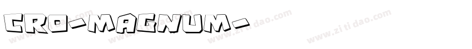 Cro-Magnum字体转换