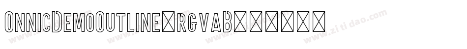 OnnicDemoOutline-rgvaB字体转换